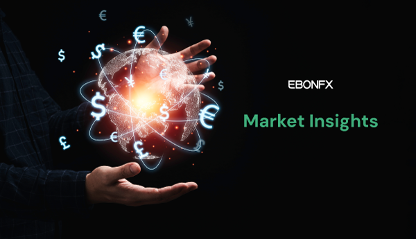 EbonFX Market Insights providing timely analysis of high-impact economic events, currency movements and developments affecting global FX markets